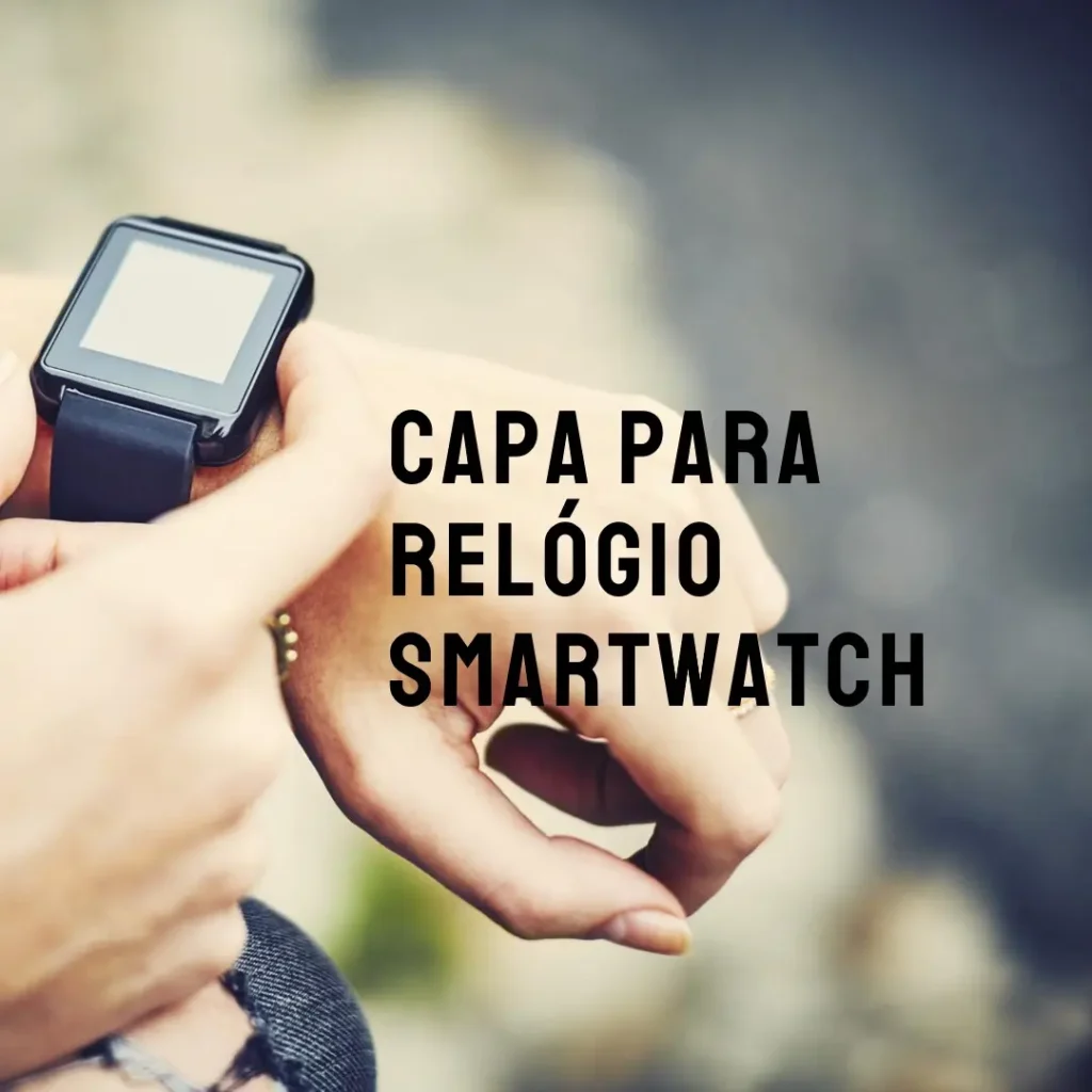 capa para relogio smartwatch