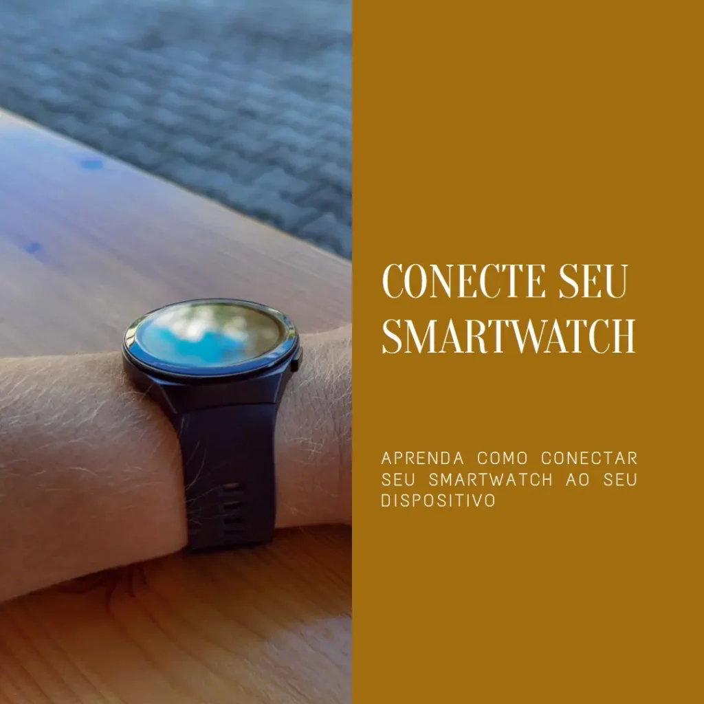 como conectar relógio smartwatch