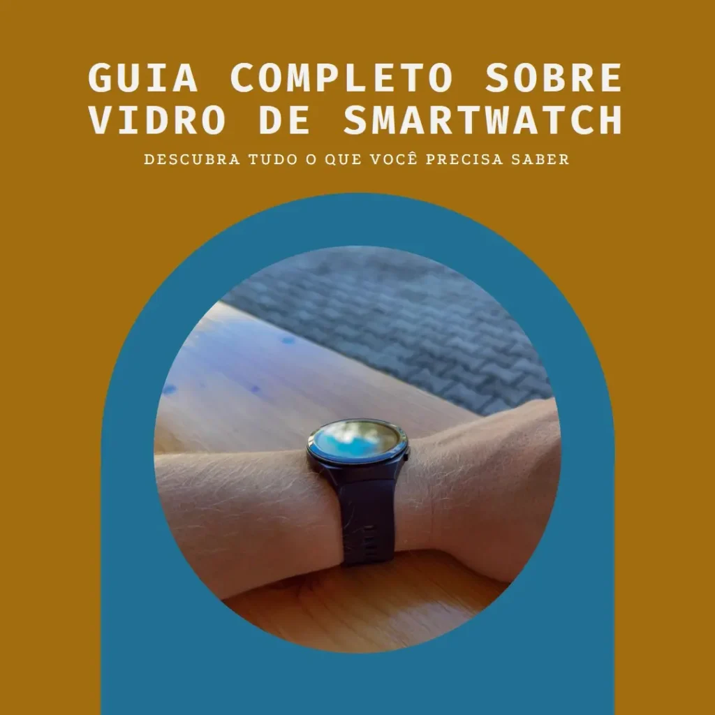 vidro do relogio smartwatch