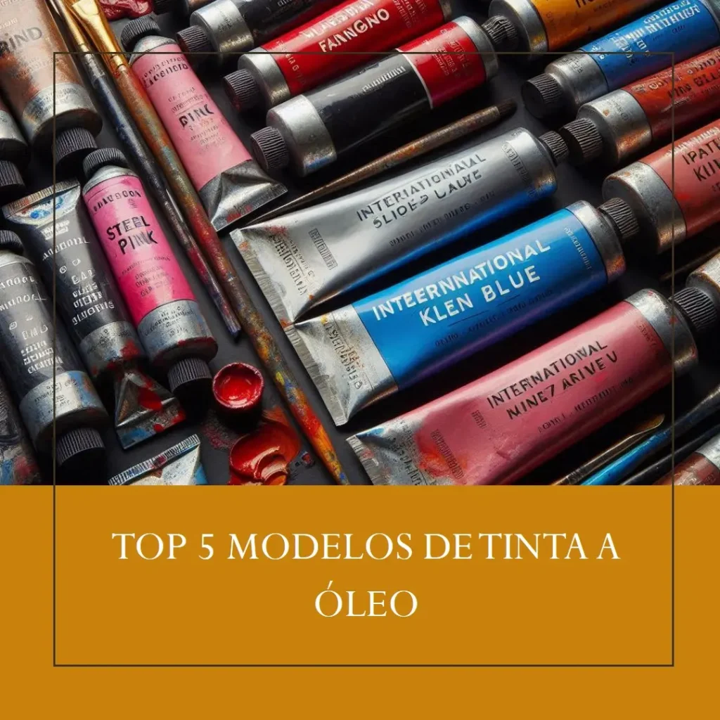 Top Cinco Modelos de  tinta a oleo