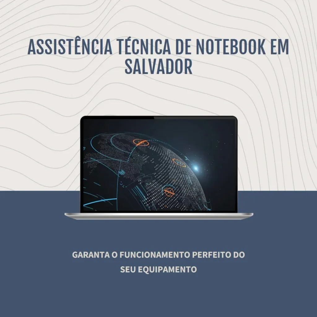 assistencia tecnica notebook salvador
