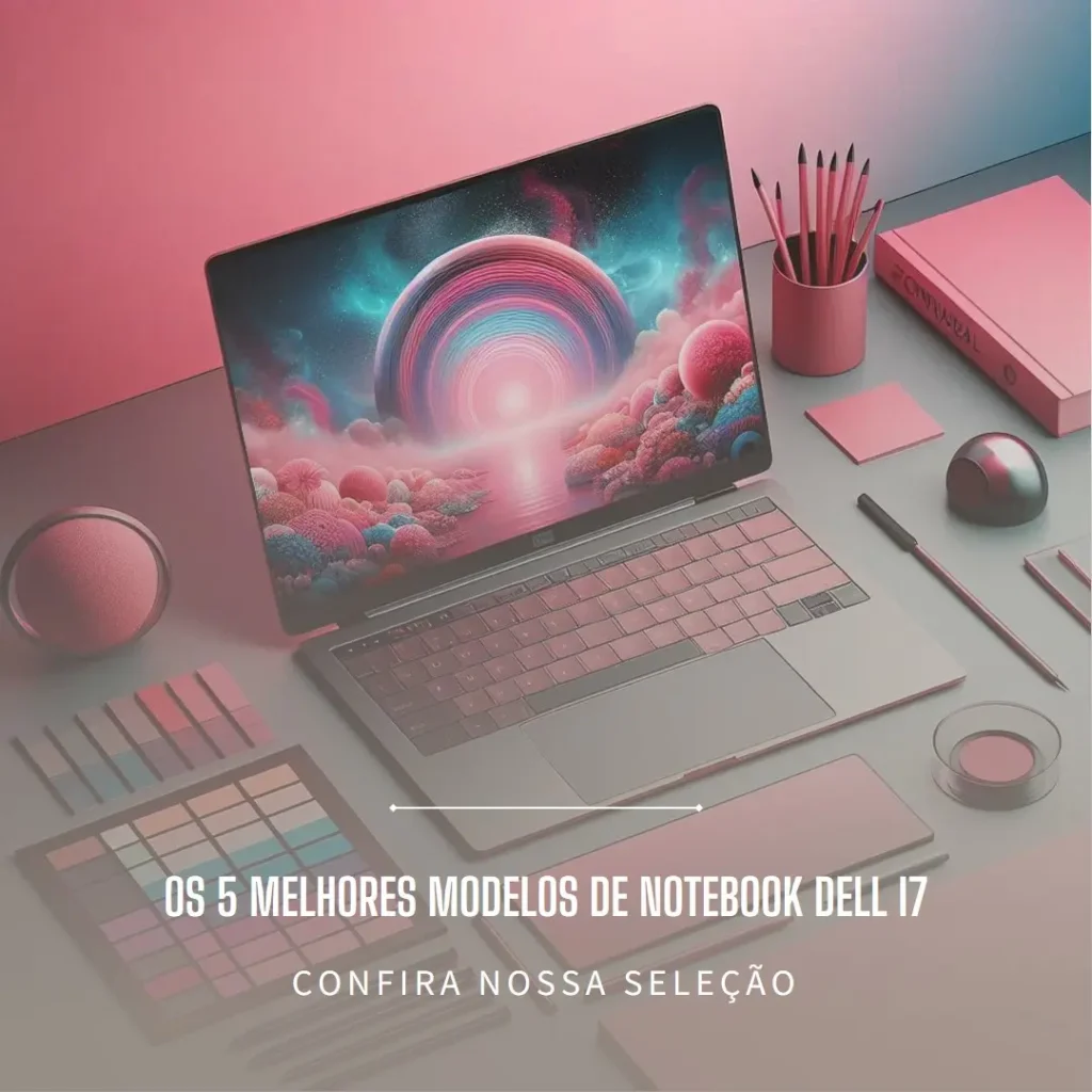 Top Cinco Modelos de notebook dell i7