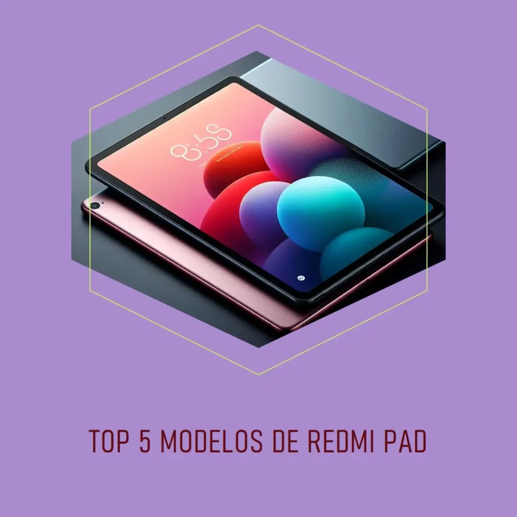 Top Cinco Modelos de  redmi pad