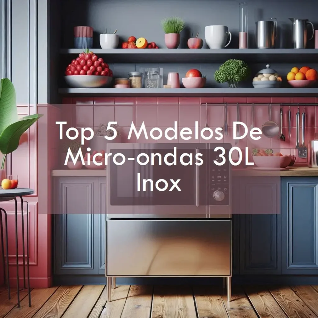 Top Cinco Modelos de  microondas 30 litros inox