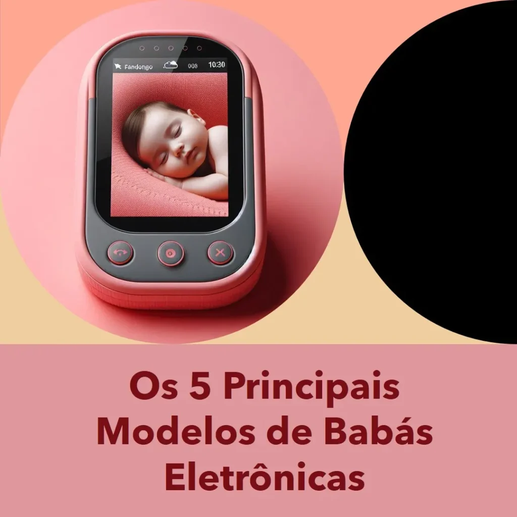 Os 5 Principais Modelos de  babas eletronicas