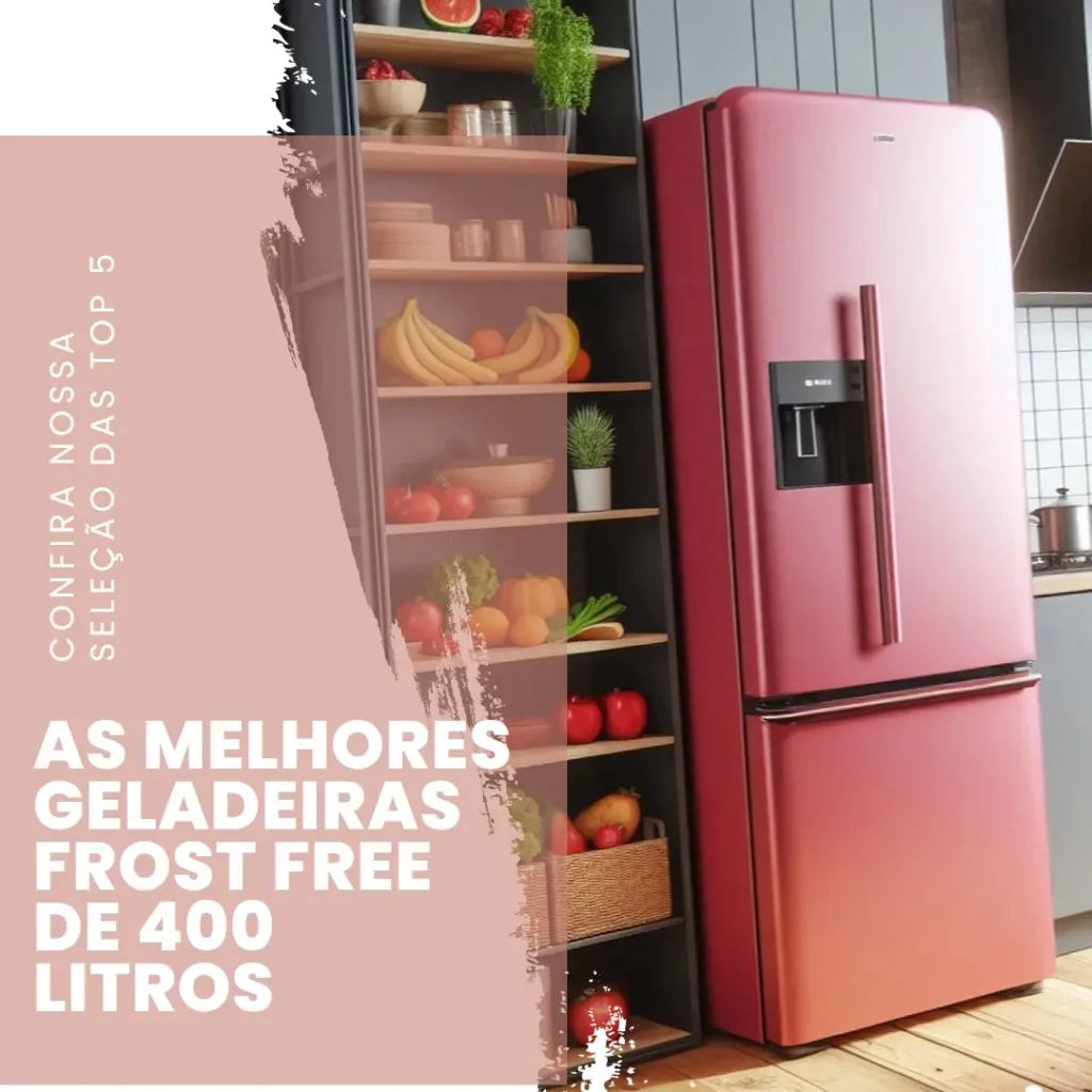 Top Cinco  geladeira 400 litros frost free