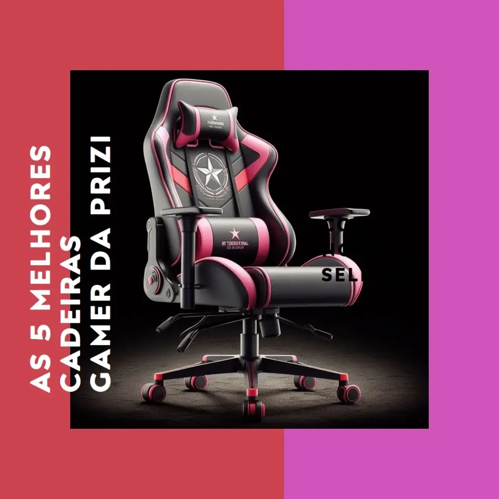 Principais 5 cadeira gamer prizi