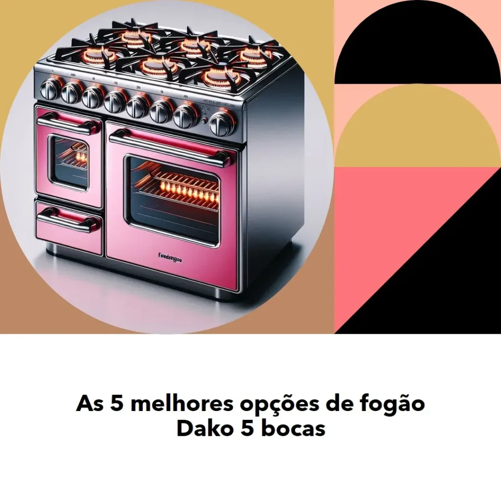 Top 5 Opções de fogao Dako 5 bocas