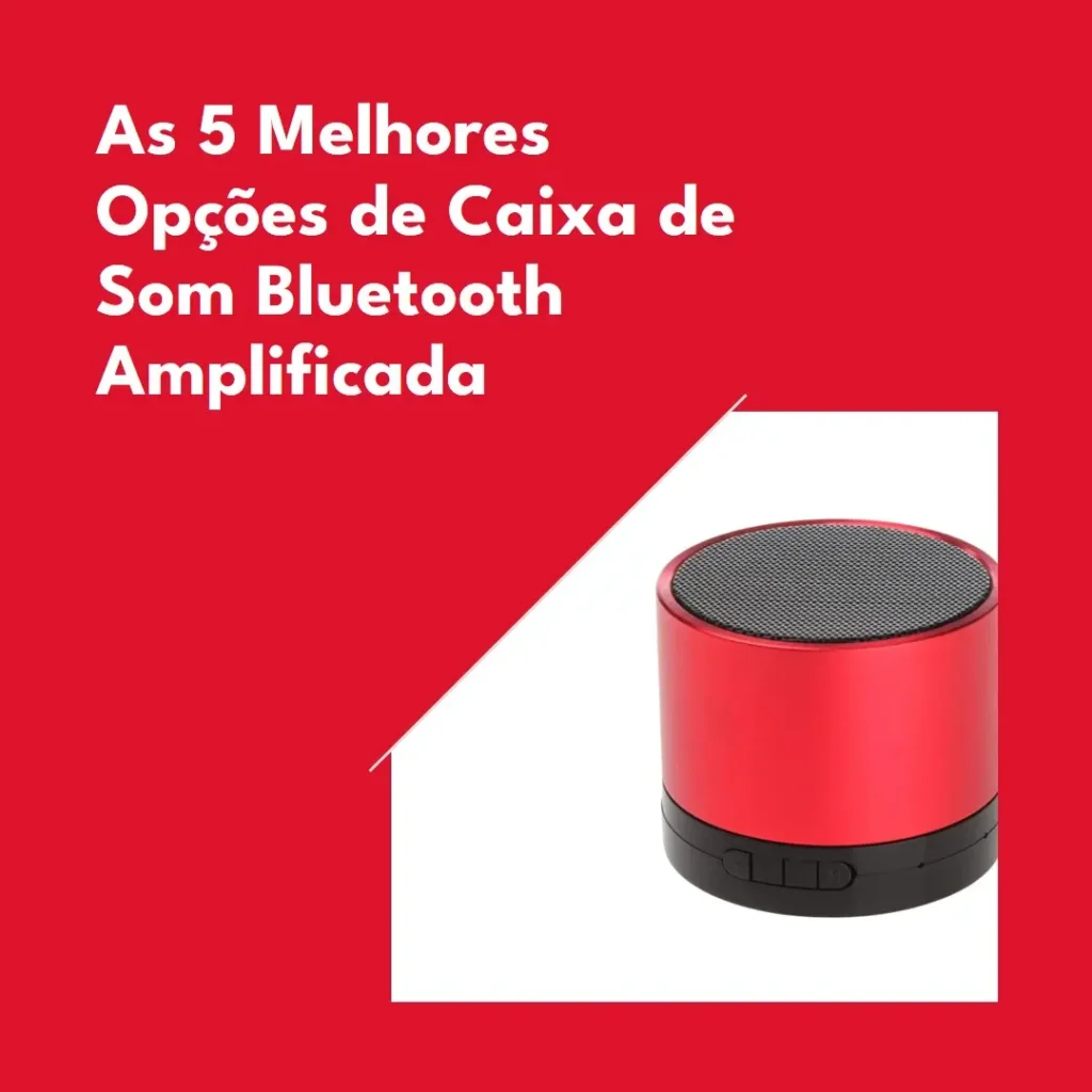 As 5 Melhores Opções de caixa de som bluetooth amplificada
