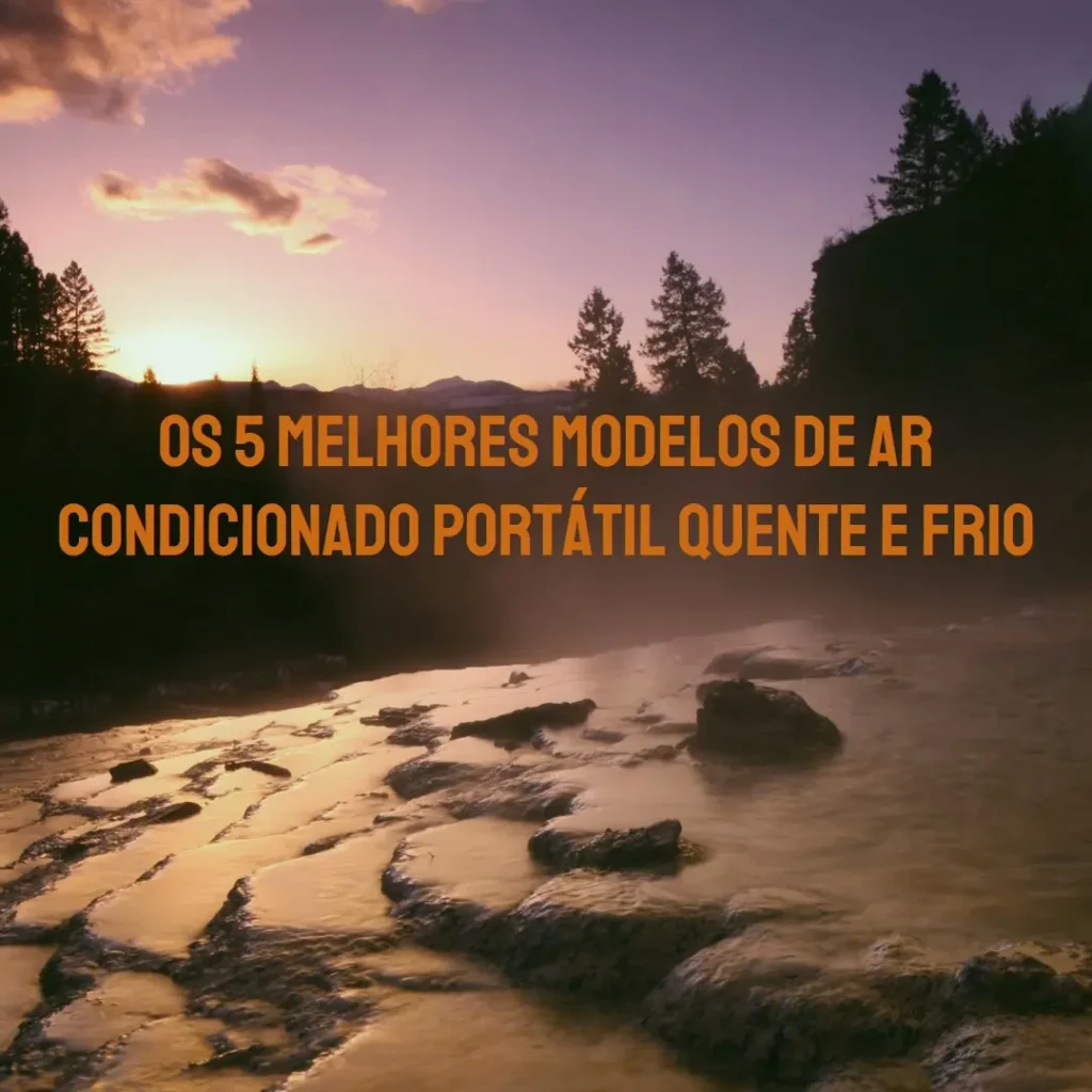 Cinco Principais Modelos de ar condicionado portátil quente e frio