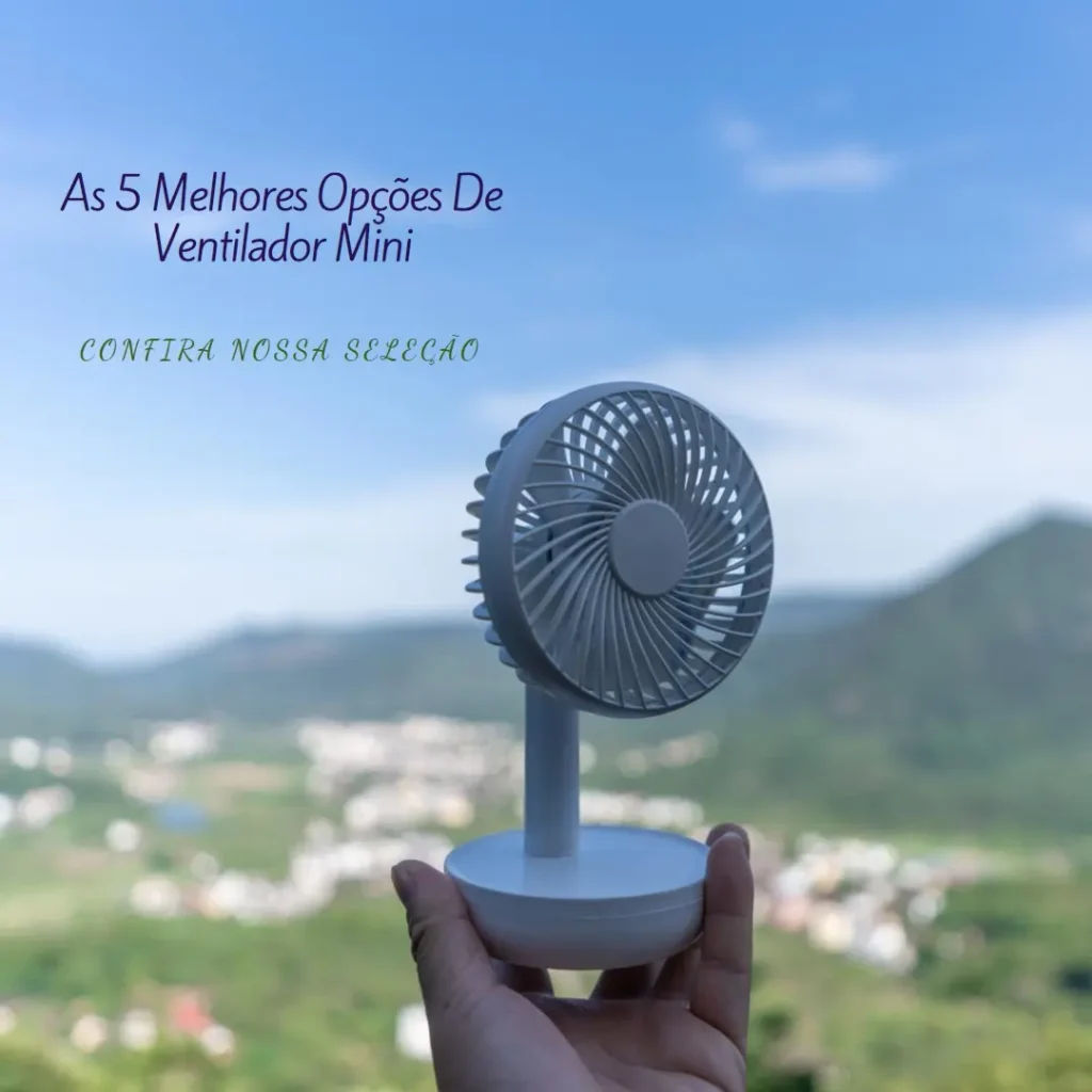 As 5 Melhores Opções de ventilador mini