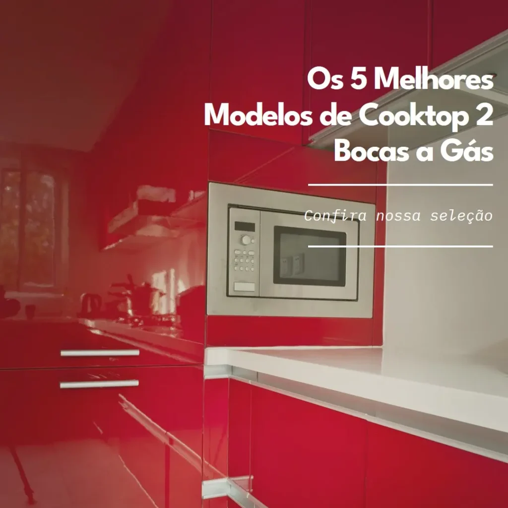 Cinco Melhores Modelos de cooktop 2 bocas a gas