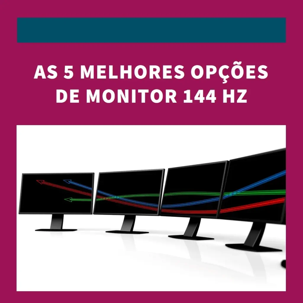 As 5 Melhores Opções de monitor 144 hz