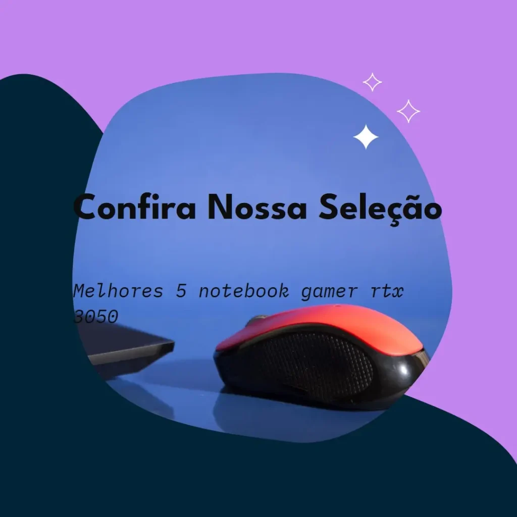Melhores 5 notebook gamer rtx 3050