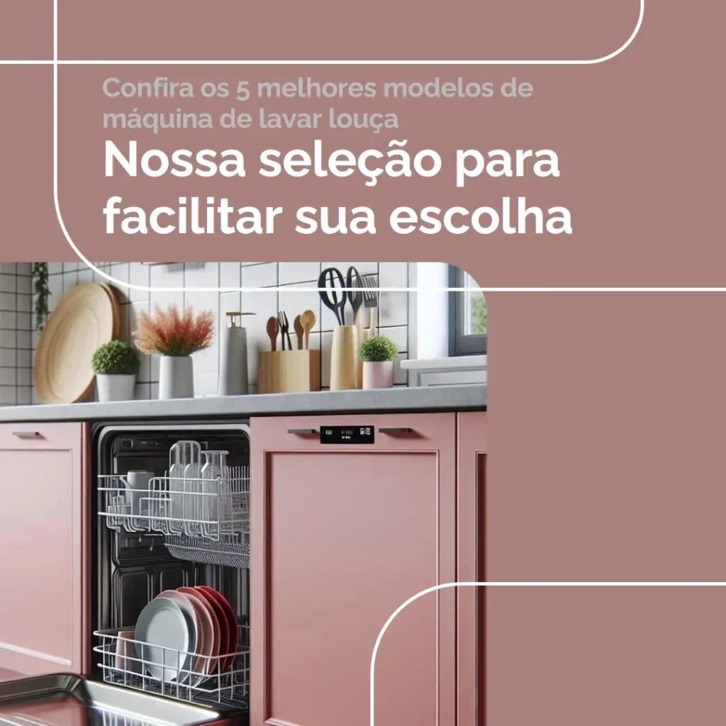 Cinco Principais Modelos de maquina de lavar louça