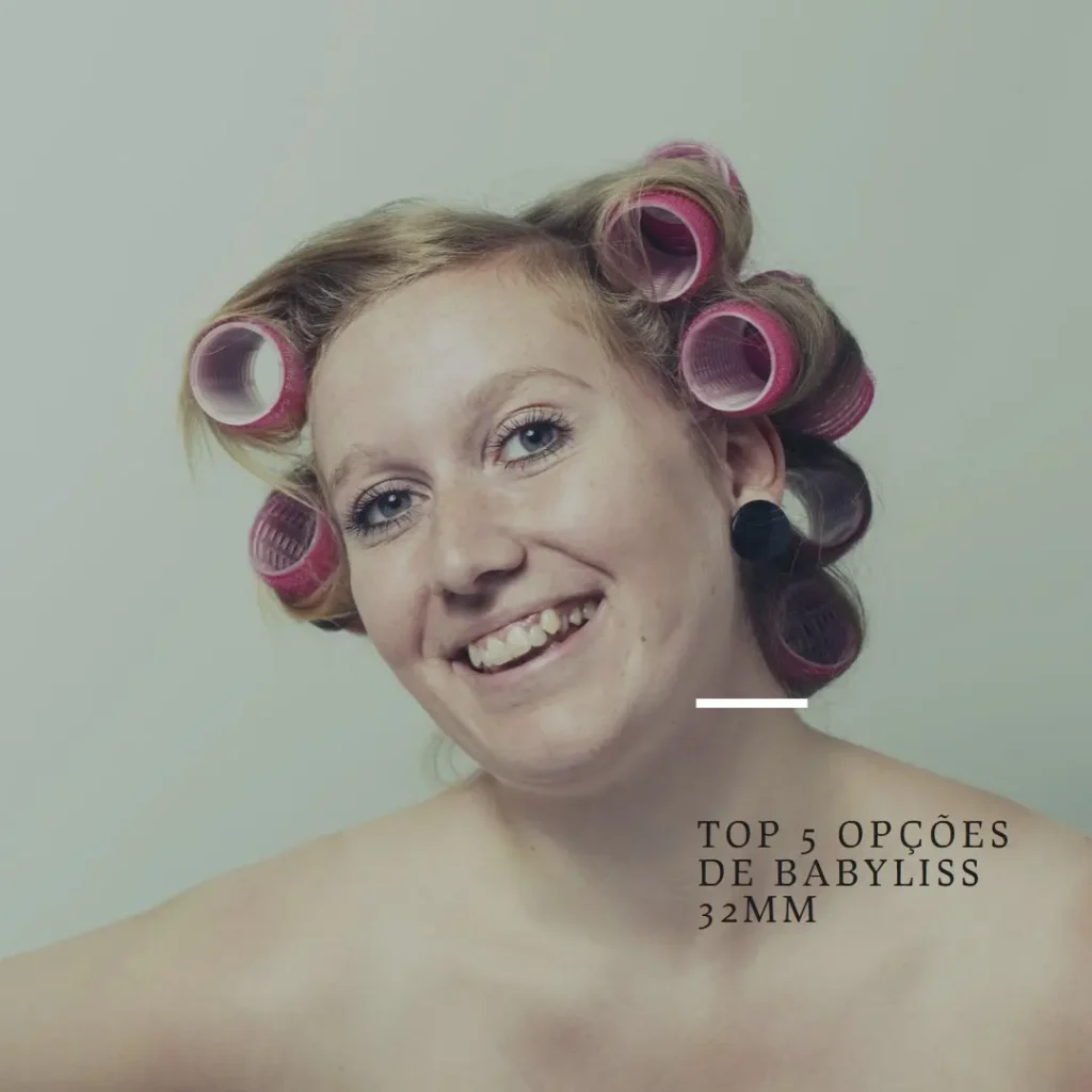 Top 5 Opções de babyliss 32mm