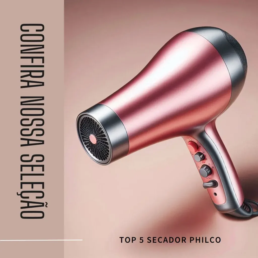 Top 5 secador Philco