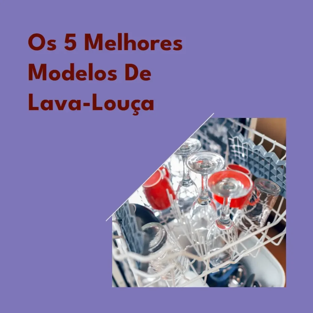 Cinco Melhores Modelos de lava louça