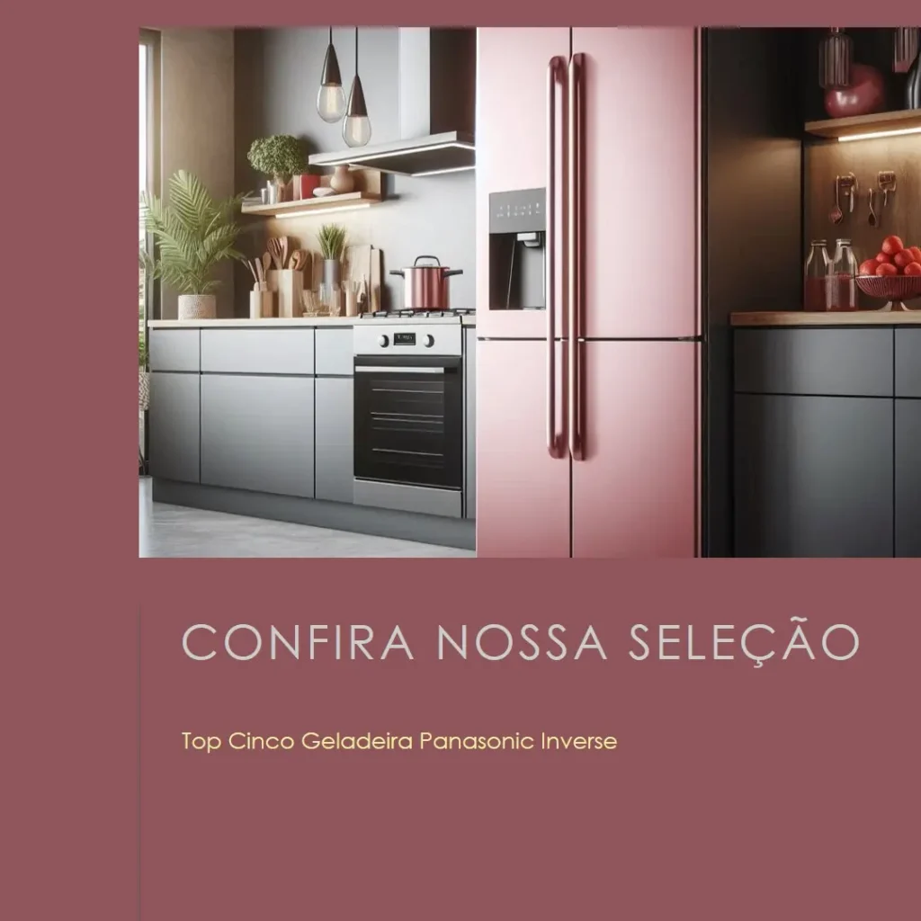 Top Cinco geladeira panasonic inverse
