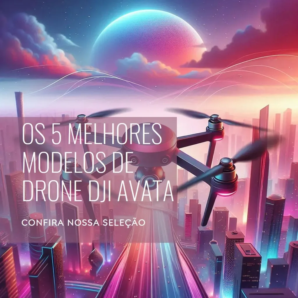 Top Cinco Modelos de drone dji avata