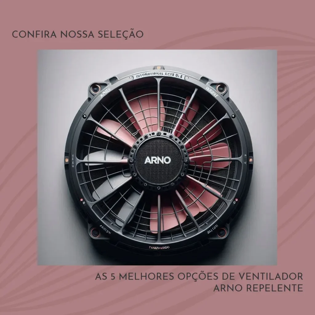 As 5 Melhores Opções de ventilador Arno repelente