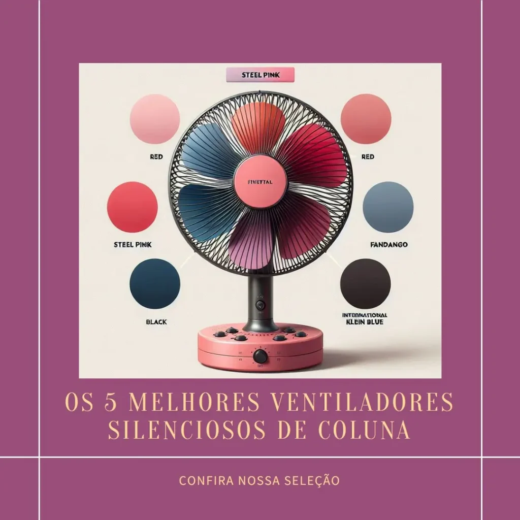Lista de 5 Melhores: ventiladores silenciosos de coluna