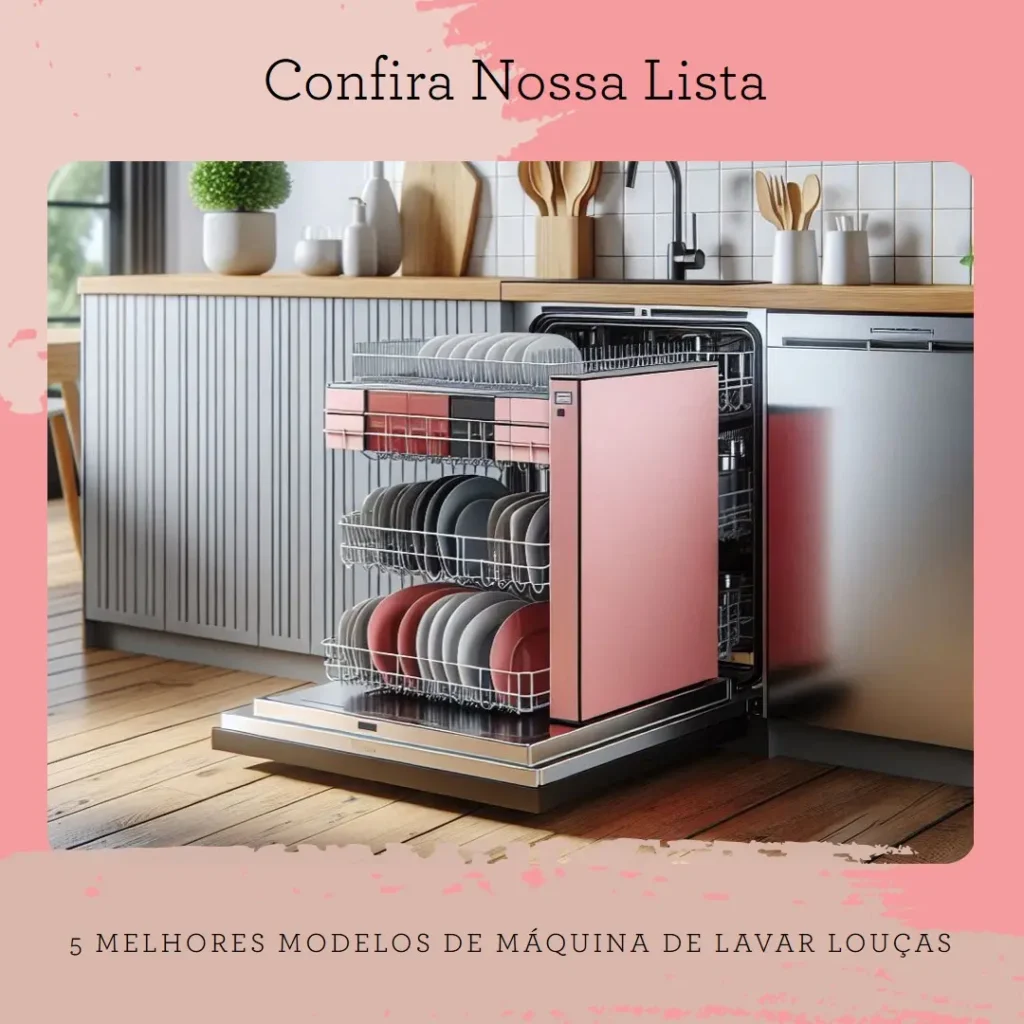5 Melhores Modelos de máquina de lavar louças