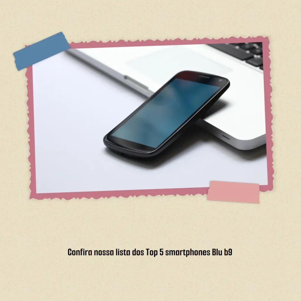 Top Cinco smartphone Blu b9