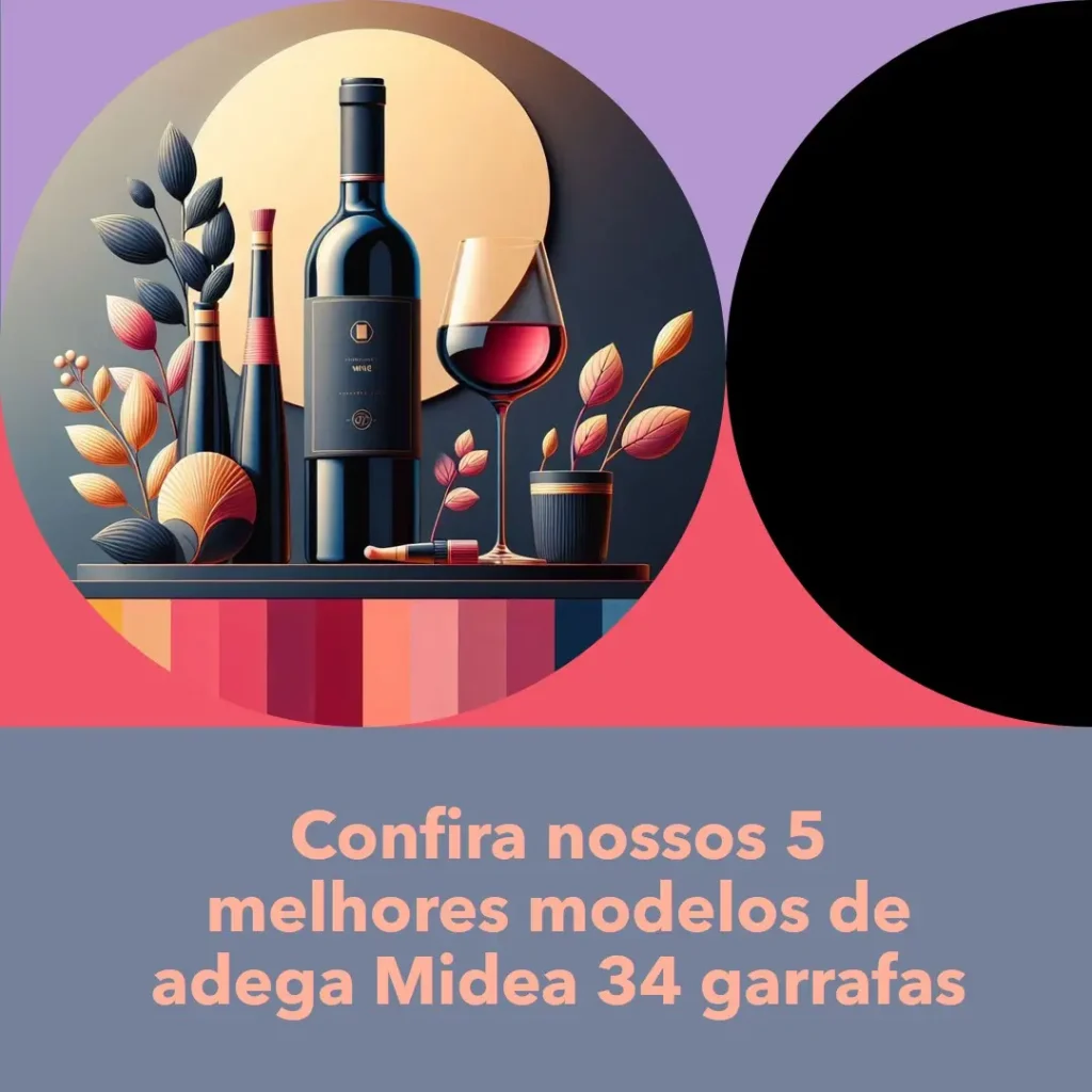 Cinco Melhores Modelos de adega midea 34 garrafas
