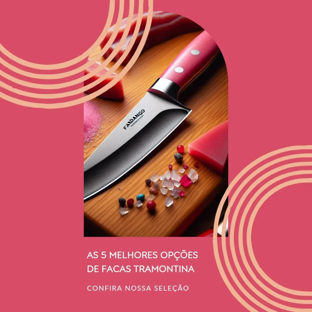 As 5 Melhores Opções de facas tramontina