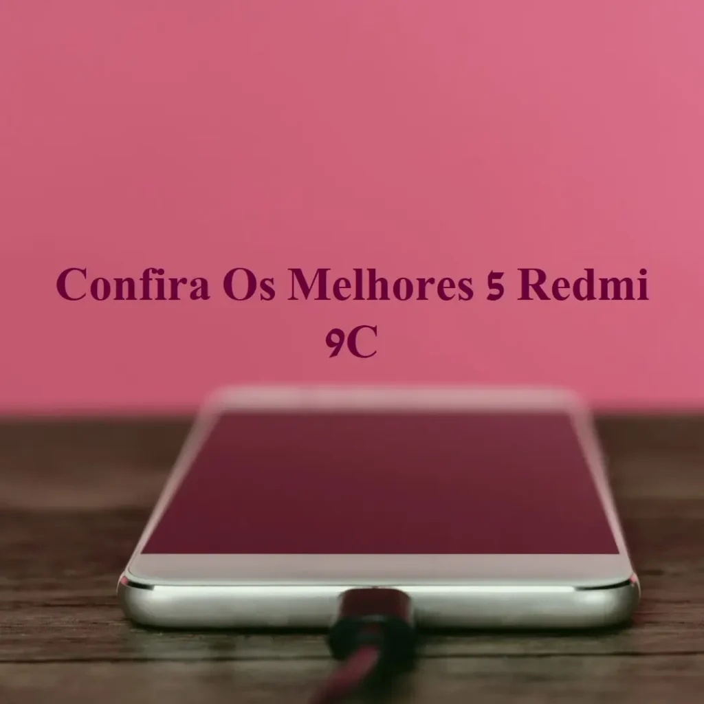 Melhores 5  Redmi 9C