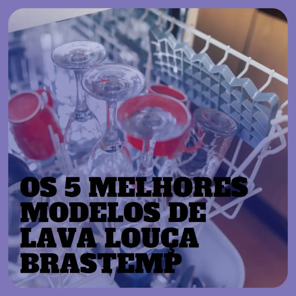 Os 5 Melhores Modelos de lava louça brastemp 8 serviços