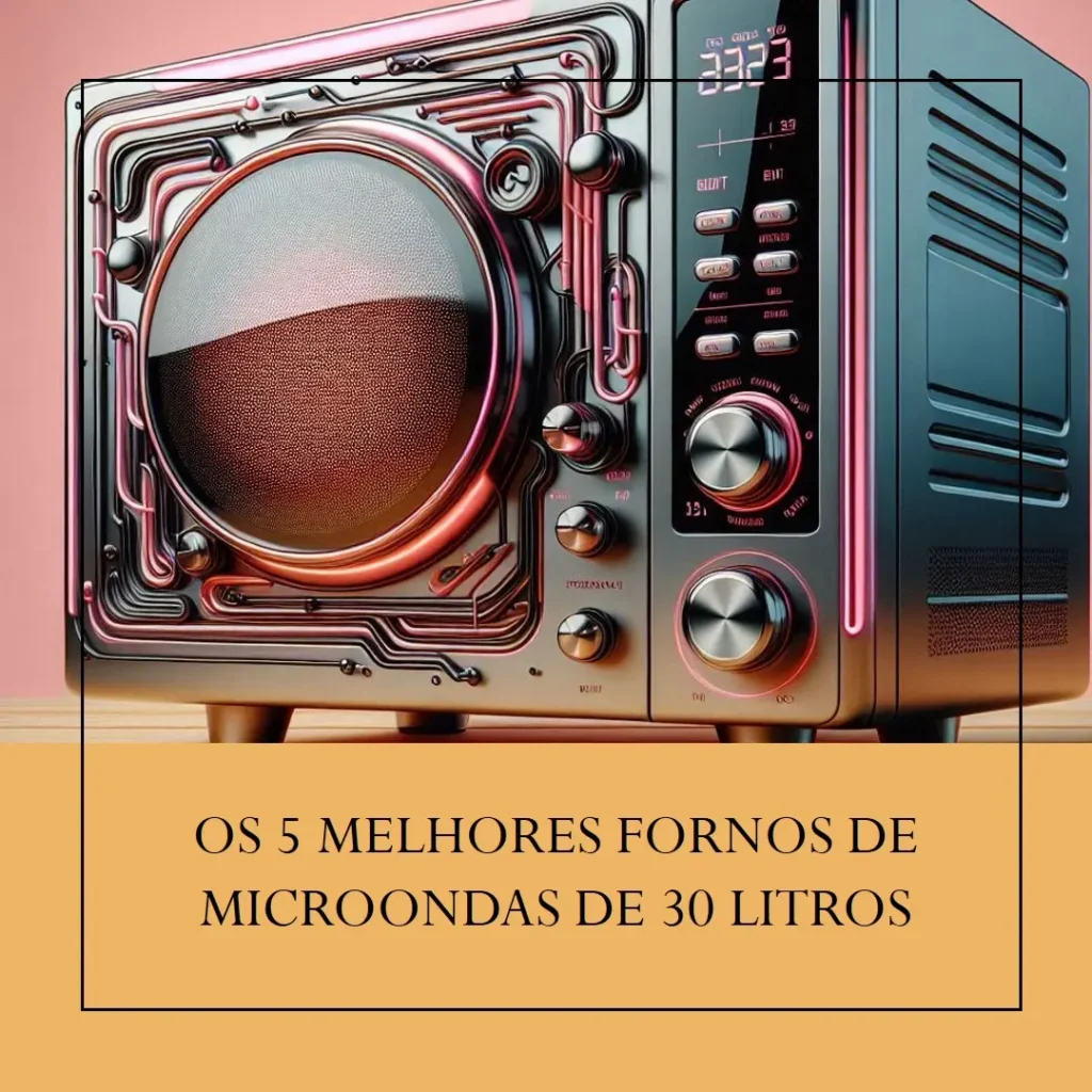 Top Cinco forno microondas 30 litros