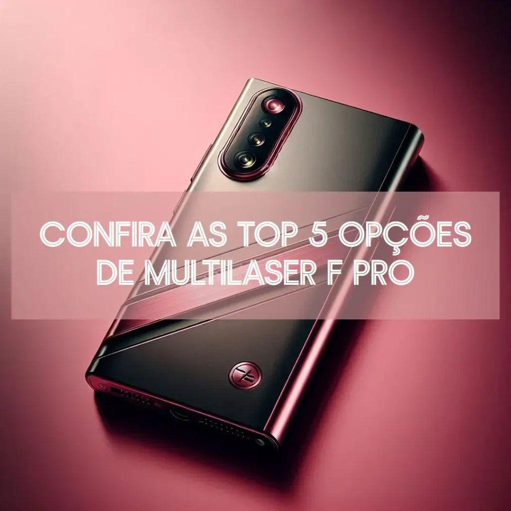 Top 5 Opções de  Multilaser F Pro