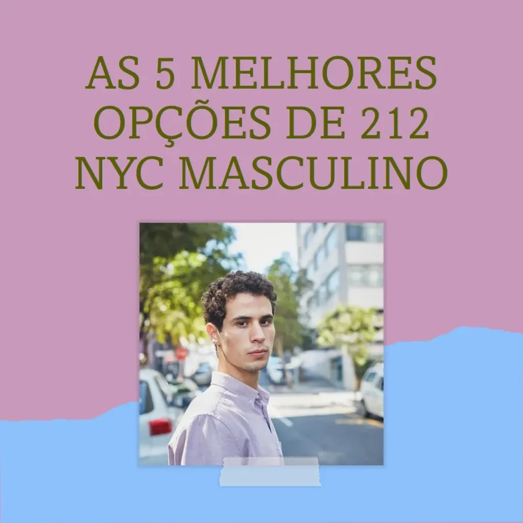 As 5 Melhores Opções de 212 nyc masculino
