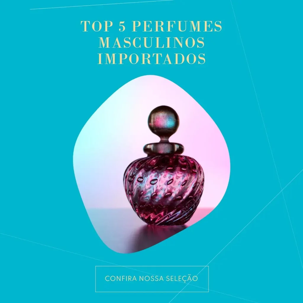Top Cinco perfumes importados masculinos