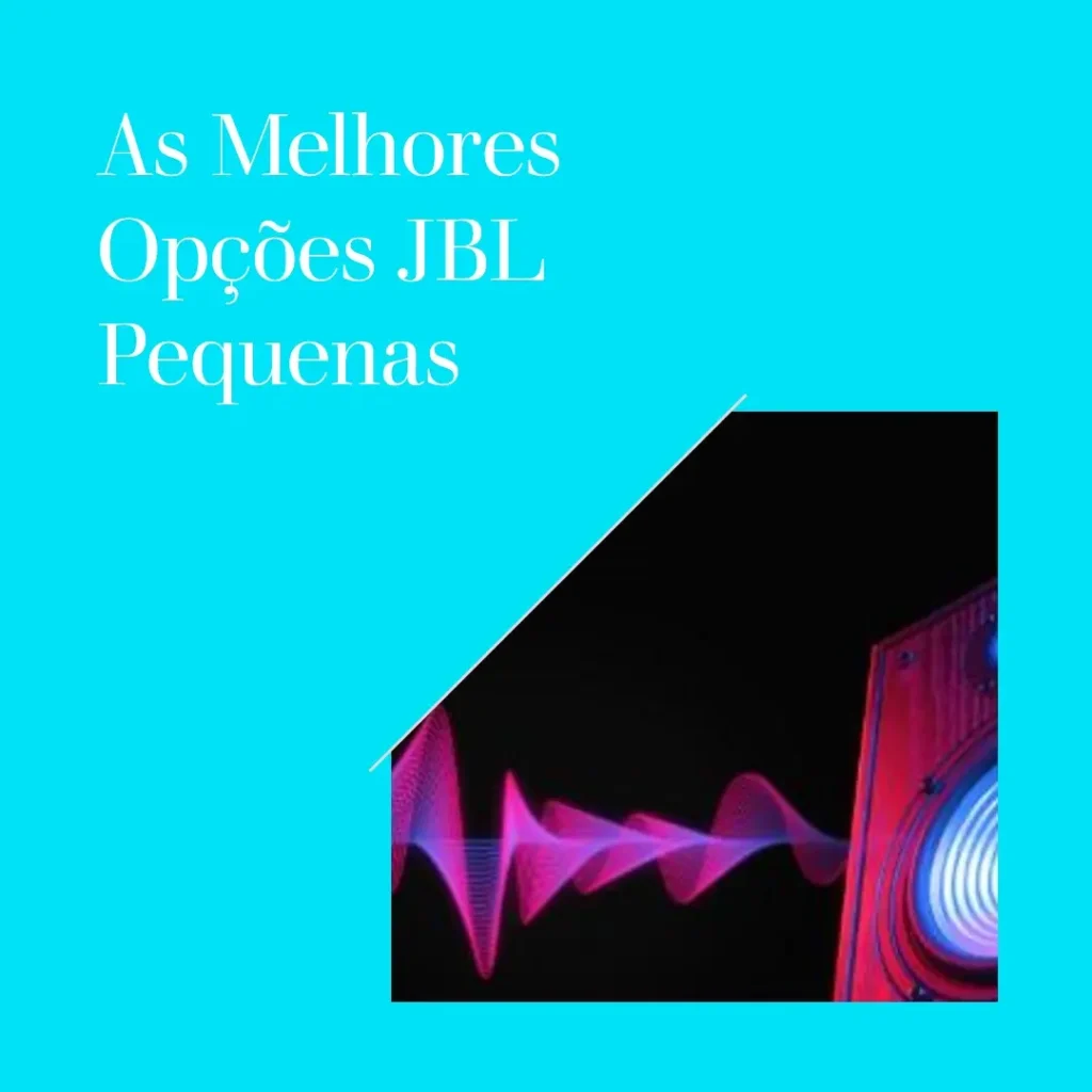 Top 5 Opções de JBL pequena