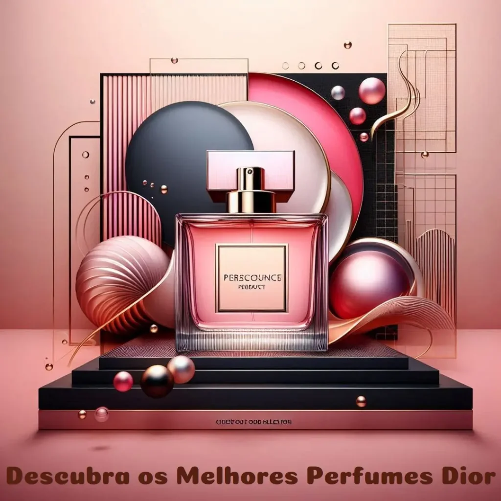 5 Melhores Modelos de perfume dior