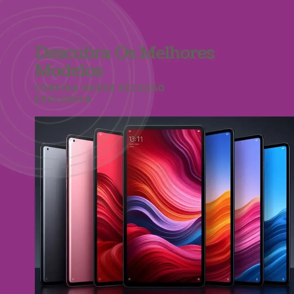 Os 5 Principais Modelos de Xiaomi tablet