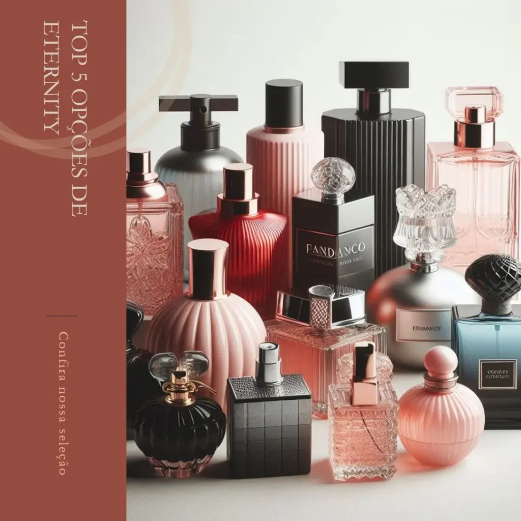 Top 5 Opções de perfume eternity