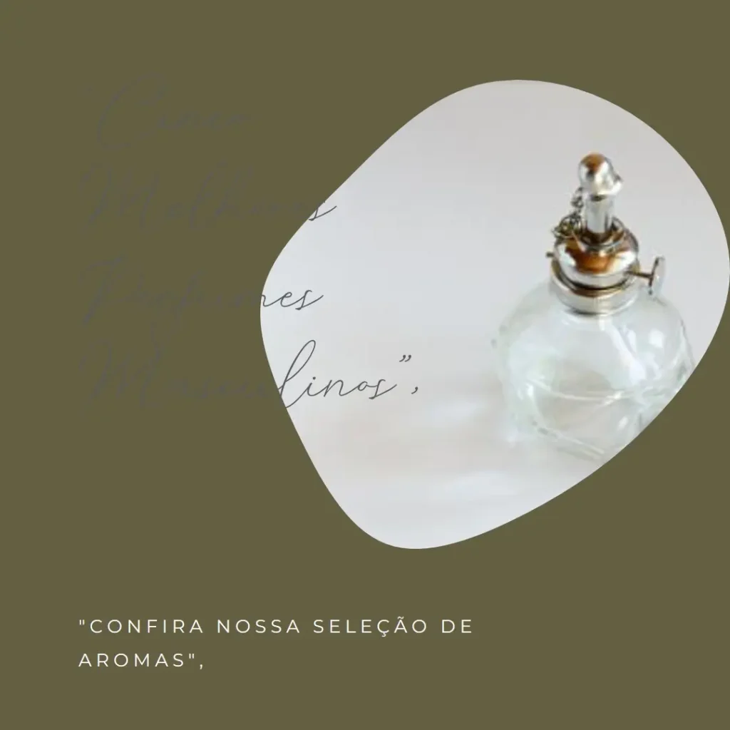 Cinco Melhores Modelos de melhores perfumes masculinos importados