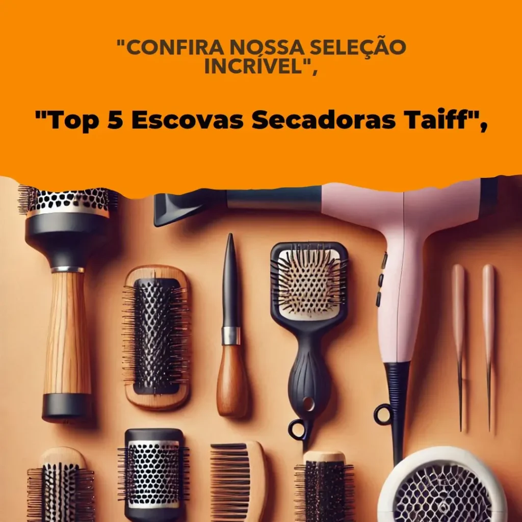 Top 5 Opções de escova secadora Taiff easy