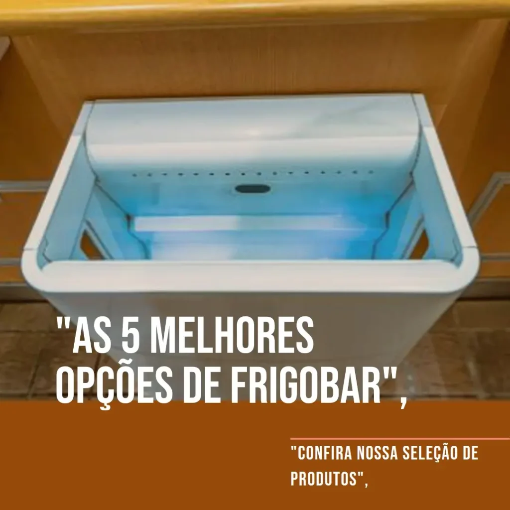 As 5 Melhores Opções de frigobar mini