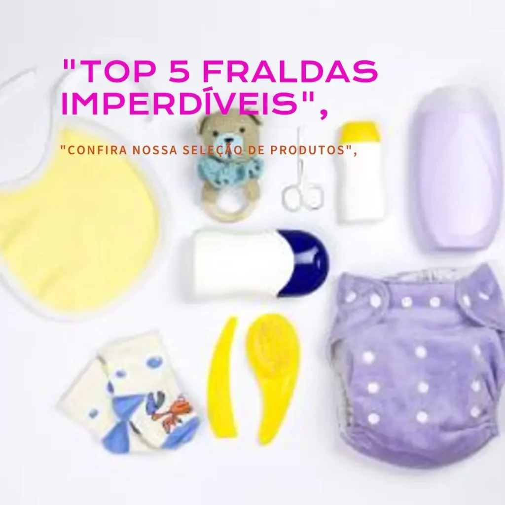 Top 5 Fraldas