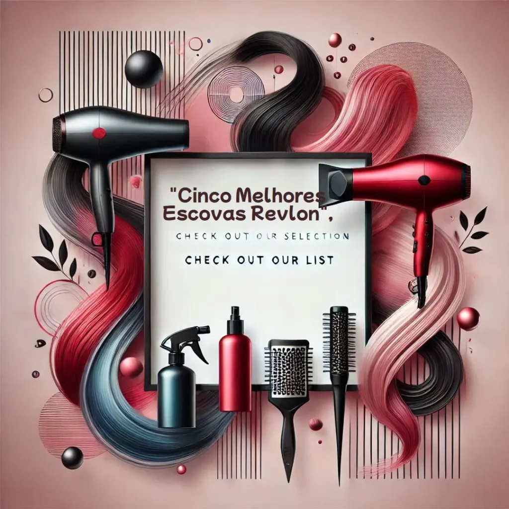 Cinco Melhores Modelos de escova Revlon secadora