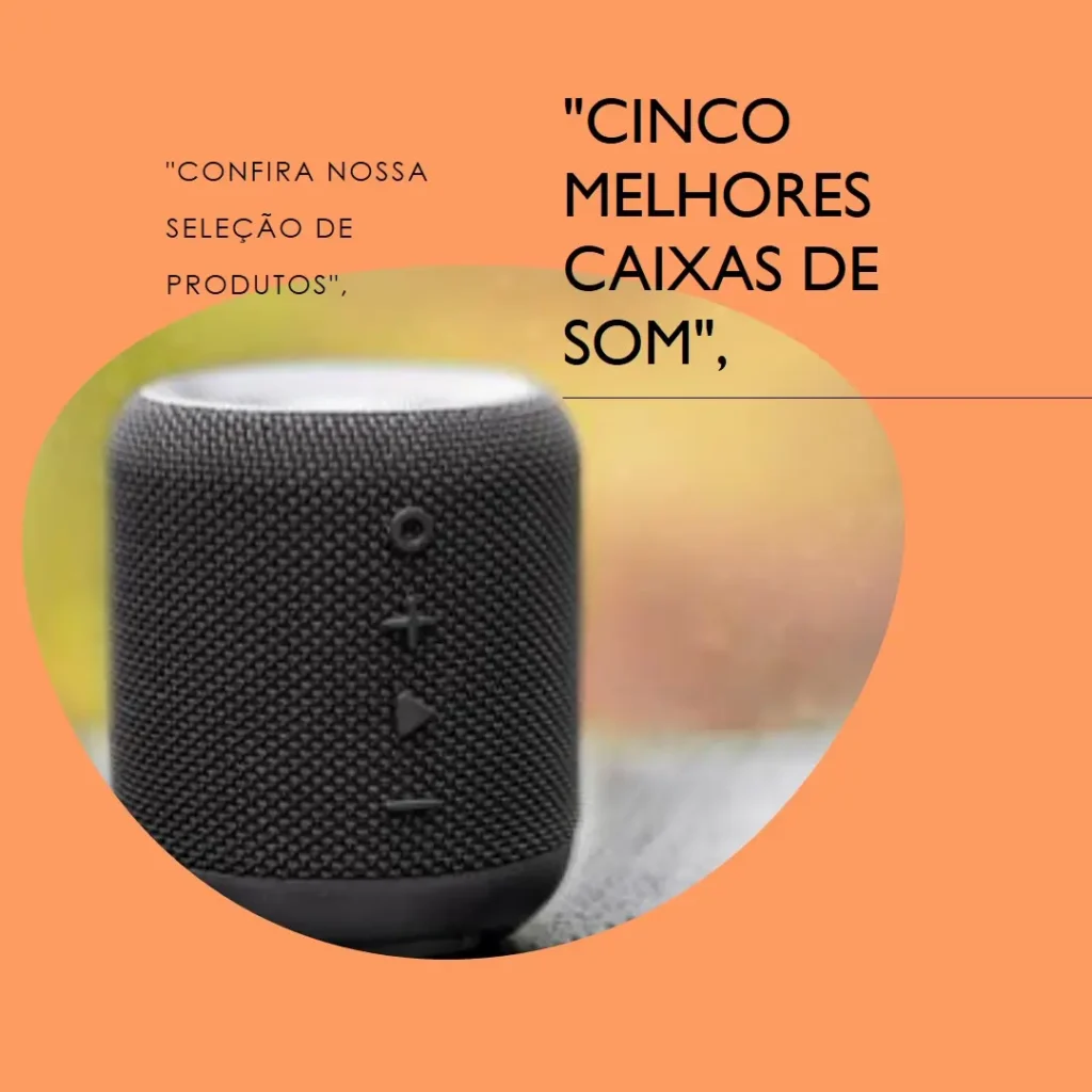 Cinco Melhores Modelos de caixa de som portátil bluetooth