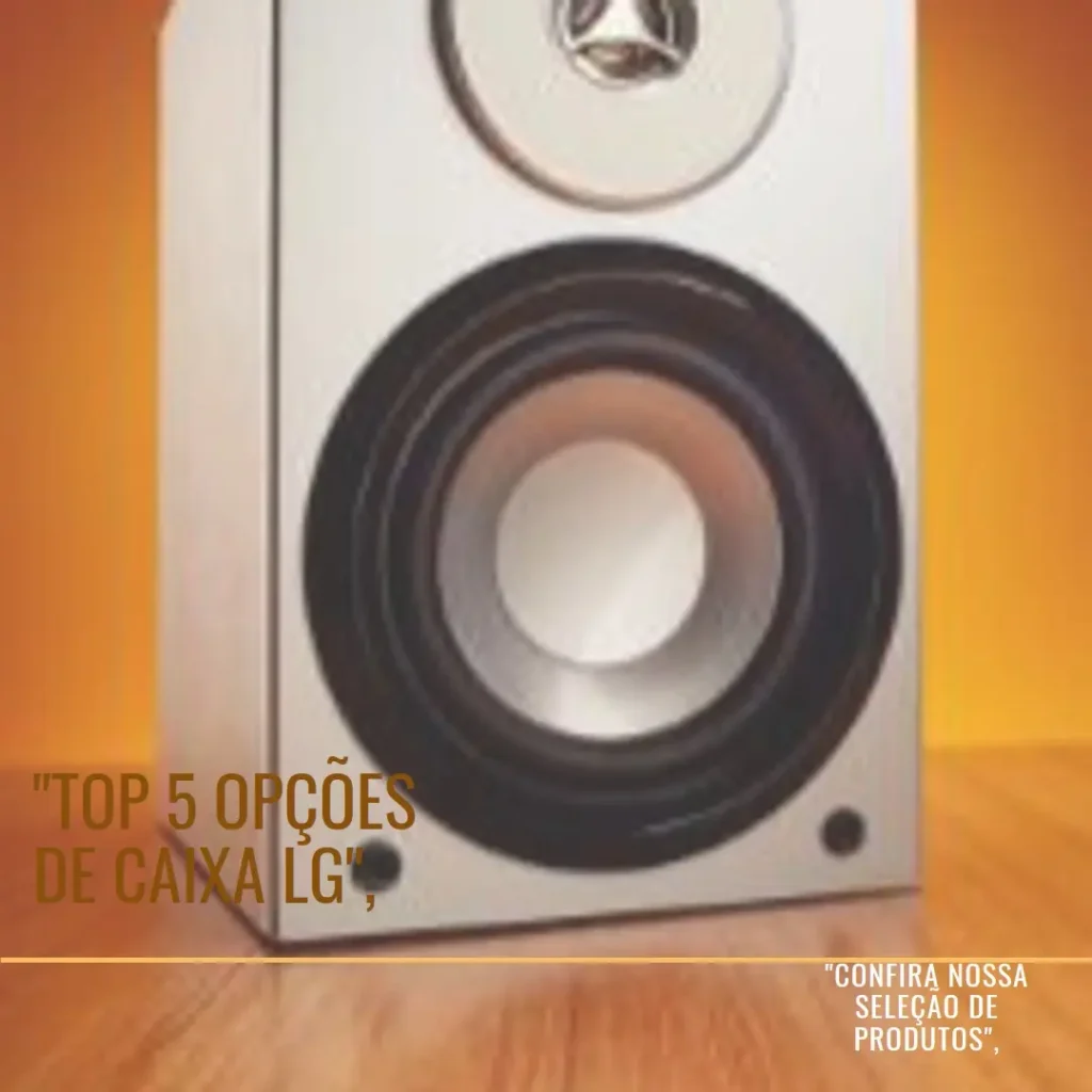 Top 5 Opções de caixa LG Xboom xg9