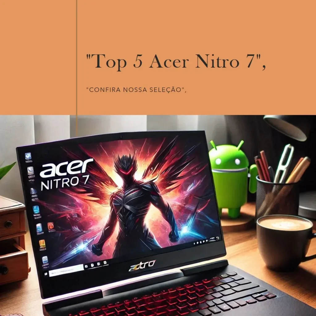 Top 5 Acer Nitro 7