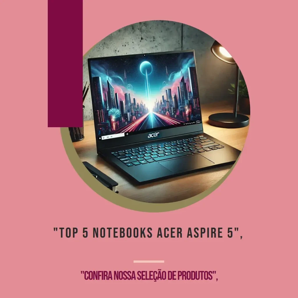 Top 5 notebook Acer Aspire 5 ryzen 7