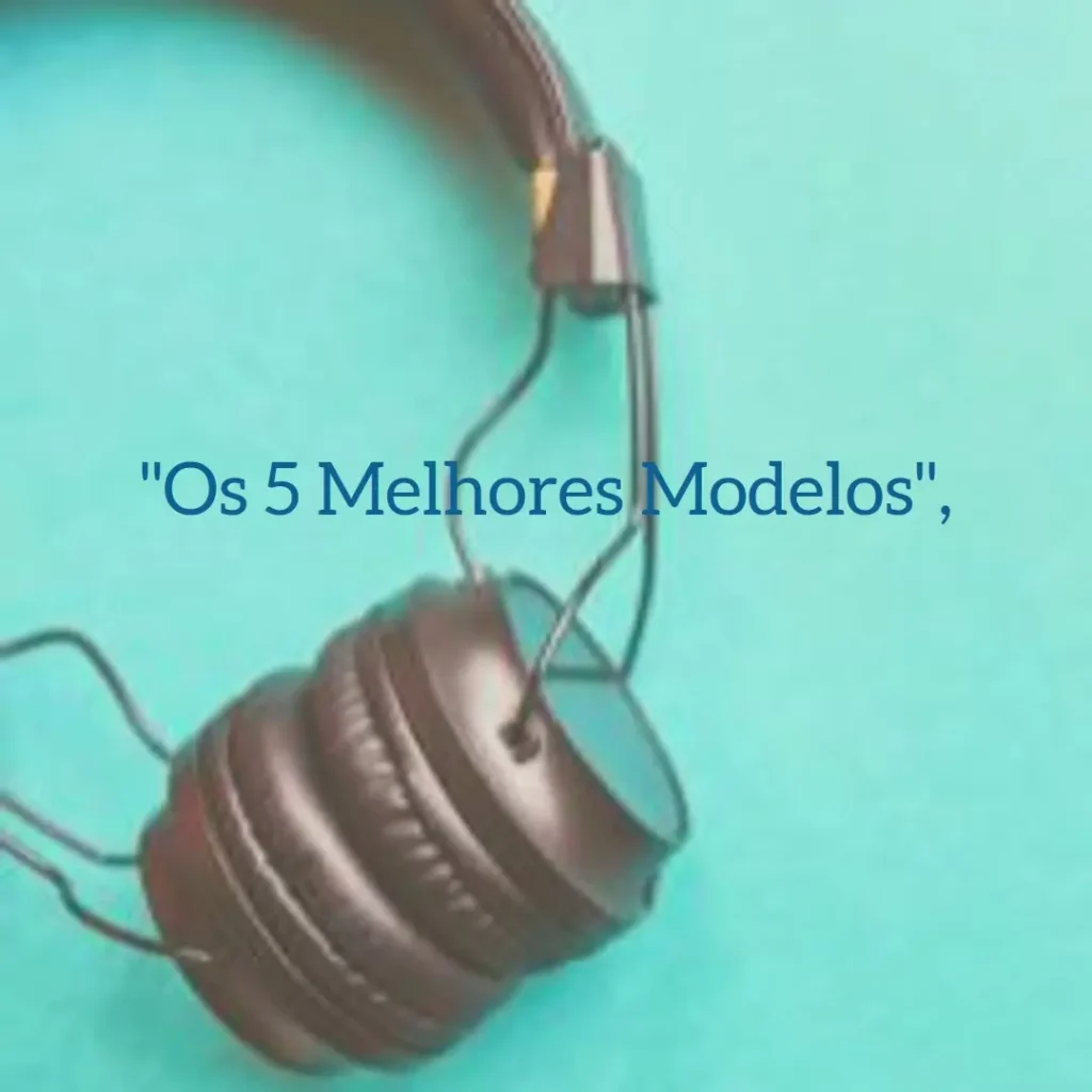 5 Melhores Modelos de Sennheiser hd 25